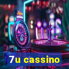 7u cassino